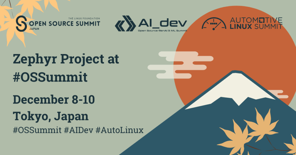 Zephyr Project at #OSSummit Tokyo, Japan 2025