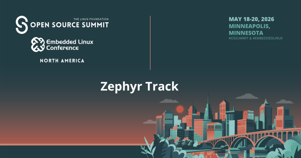 Zephyr Project at the Open Source Summit North America 2026