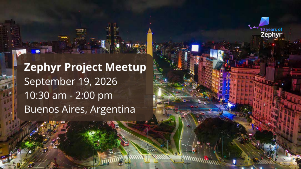 Zephyr Project Meetup (September 19, 2026) – Buenos Aires, Argentina