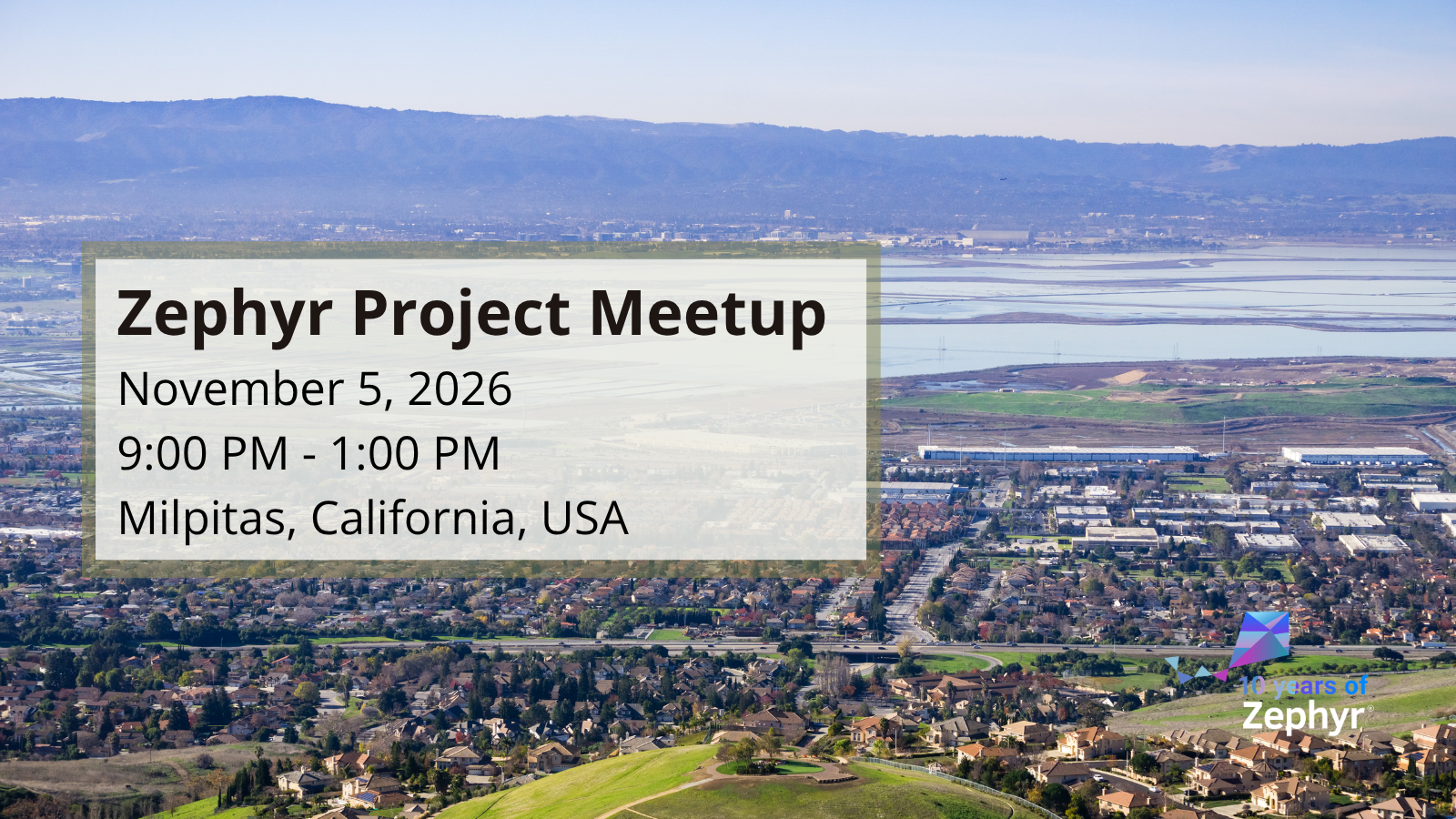 Zephyr Project Meetup (Nov 5, 2026) -Milpitas, California, USA